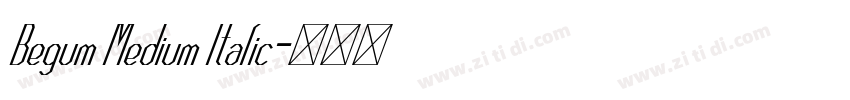 Begum Medium Italic字体转换
